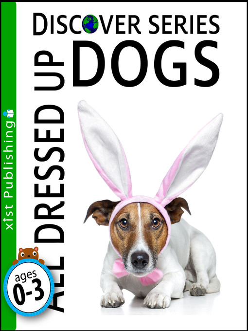 Title details for Dogs All Dressed Up by Xist Publishing - Available